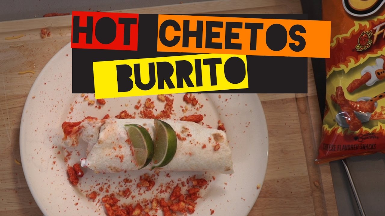This Flaming Hot Cheeto Burrito Will Liven Up Any Weekend Recipe Station